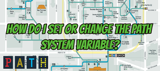 How do I Set or Change the PATH System Variable?