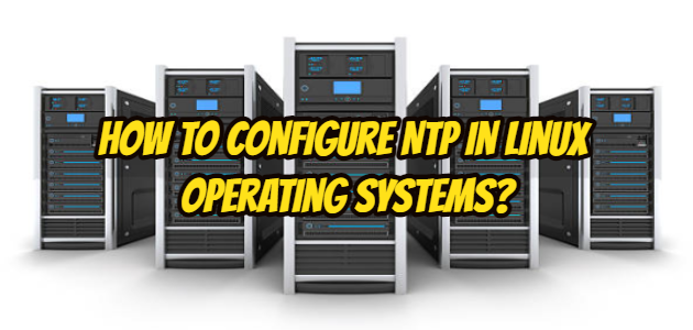 How to Configure NTP in Linux Operating Systems?
