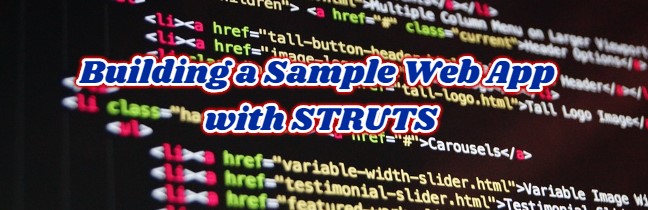 Java:Building a Sample Web App with STRUTS